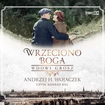 Wrzeciono Boga. Tom 2. Wdowi grosz audiobook, Andrzej H. Wojaczek