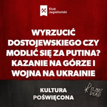 Wyrzucić Dostojewskiego czy modlić się za Putina? Kazanie na Górze i wojna na Ukrainie audiobook, Bartosz Brzyski, Konstanty Pilawa, Piotr Kaszczyszyn