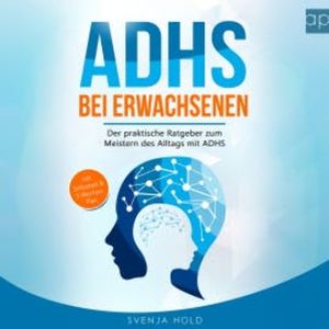 ADHS bei Erwachsenen, Svenja Hold