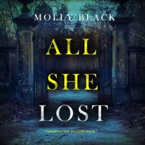 All She Lost (A Jade Savage FBI Suspense Thriller—Book 7), Molly Black