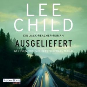Ausgeliefert, Lee Child