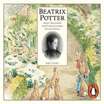 Beatrix Potter - Artist, Storyteller and Countrywoman audiobook, Judy Taylor