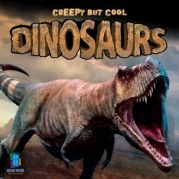 Creepy but Cool Dinosaurs audiobook, Alan Walker