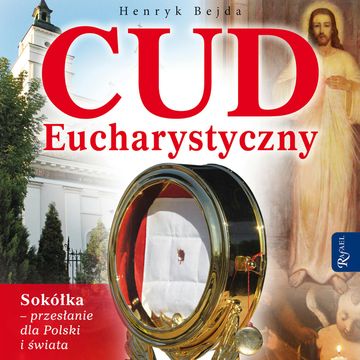 Cud Eucharystyczny audiobook, Henryk Bejda