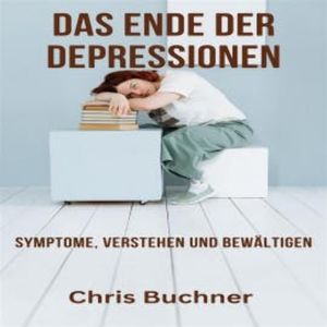 Das Ende der Depressionen, Chris Buchner
