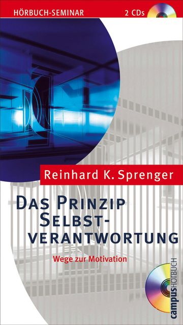 Das Prinzip Selbstverantwortung audiobook, Reinhard K. Sprenger