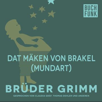 Dat Mäken von Brakel audiobook, Gebrüder Grimm