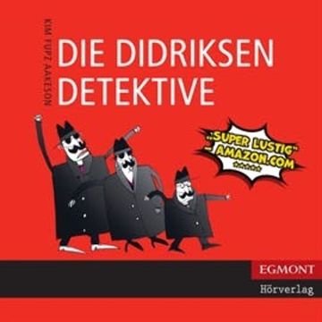 Die Didriksen-Detektive audiobook, Kim Fupz Aakeson
