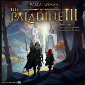 Die Paladine - Pfad des Jägers audiobook, Pascal Wokan