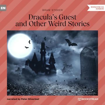 Dracula's Guest and Other Weird Stories audiobook, Bram Stoker