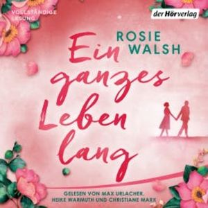 Ein ganzes Leben lang, Rosie Walsh