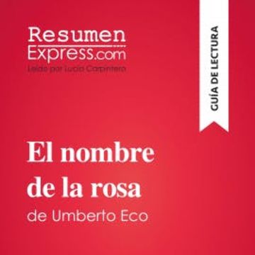 El nombre de la rosa de Umberto Eco (Guía de lectura) audiobook, ResumenExpress