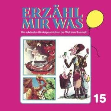 Erzähl mir was, Folge 15 audiobook, Gebrüder Grimm