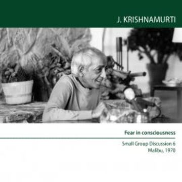 Fear in consciousness audiobook, Jiddu Krishnamurti