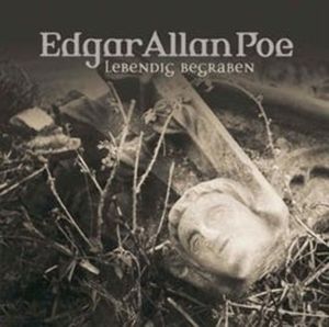 Lebendig begraben (Edgar Allan Poe 8), Edgar Allan Poe