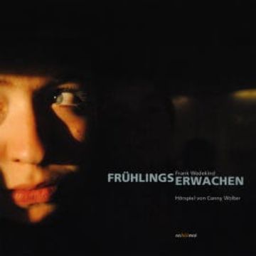 Frühlings Erwachen audiobook, Conny Wolter