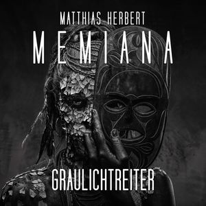 Graulichtreiter - Teil 1 - Memiana, Band 13 (ungekürzt), Matthias Herbert