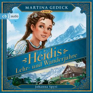 Heidis Lehr- und Wanderjahre, Johanna Spyri
