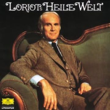 Heile Welt audiobook, Loriot