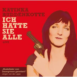 Ich hatte sie alle, Katinka Buddenkotte