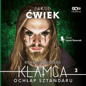 Kłamca 3. Ochłap sztandaru, Jakub Ćwiek