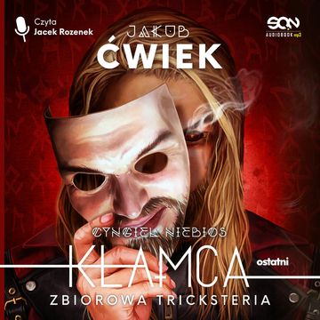 Kłamca 5. Zbiorowa tricksteria audiobook, Jakub Ćwiek