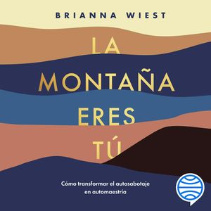 La montaña eres tú, Brianna Wiest