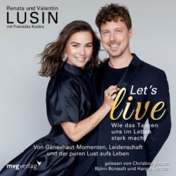 Let's live – Wie das Tanzen uns im Leben stark macht audiobook, Renata Lusin