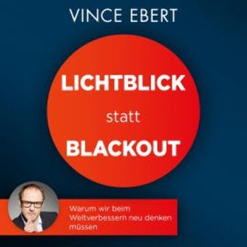 Lichtblick statt Blackout audiobook, Vince Ebert
