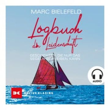 Logbuch der Leidenschaft audiobook, Marc Bielefeld