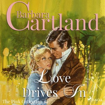 Love Drives In (The Pink Collection 10) audiobook, Barbara Cartland
