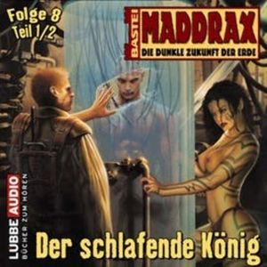 Maddrax: Der schlafende König (1), Jo Zybell