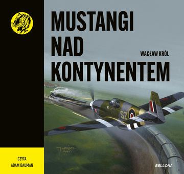 Mustangi nad kontynentem audiobook, Wacław Król