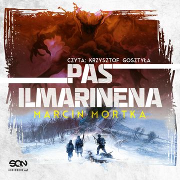 Pas Ilmarinena audiobook, Marcin Mortka