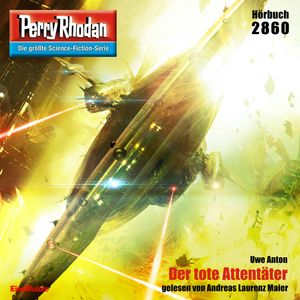 Perry Rhodan 2860: Der tote Attentäter, Uwe Anton
