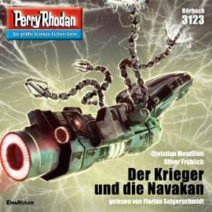 Perry Rhodan 3123: Der Krieger und die Navakan, Christian Montillon
