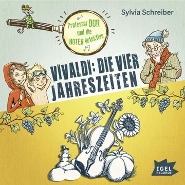 Prof. Dur und die Notendetektive. Vivaldi: Die vier Jahreszeiten audiobook, Sylvia Schreiber
