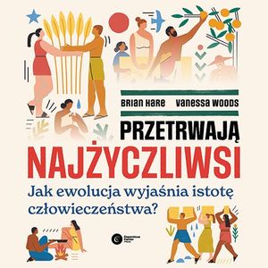 Przetrwają najżyczliwsi, Brian Hare, Vanessa Woods