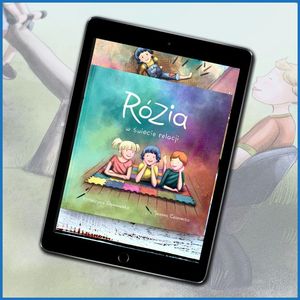 Rózia w świecie relacji (wiek 3-6), Anna Jankowska