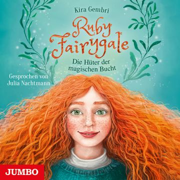 Ruby Fairygale. Die Hüter der magischen Bucht. audiobook, Kira Gembri