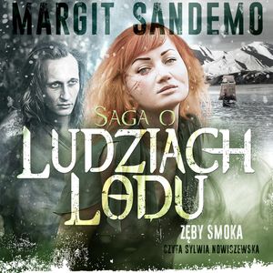 Saga o Ludziach Lodu, tom 19: Zęby smoka, Margit Sandemo