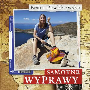 Samotne wyprawy, Beata Pawlikowska