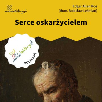 Serce oskarżycielem audiobook, Edgar Allan Poe
