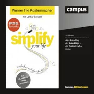 simplify your life, Werner Tiki Küstenmacher