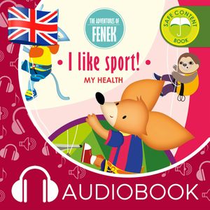 The Adventures of Fenek.  I like sport!, Magdalena Gruca