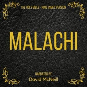 The Holy Bible - Malachi, King James