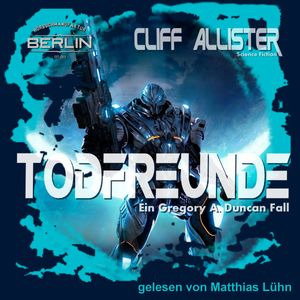 Todfreunde: Ein Gregory A. Duncan Fall, Cliff Allister