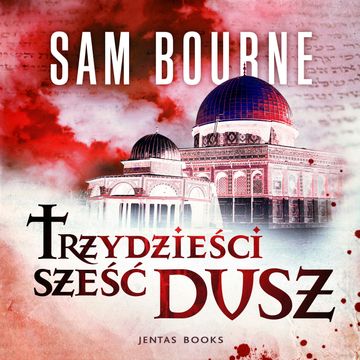 Trzydzieści sześć dusz audiobook, Sam Bourne