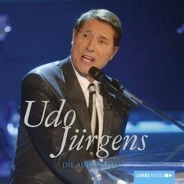 Udo Jürgens - Die Audiostory audiobook, Michael Herden