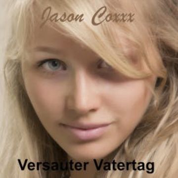 Versauter Vatertag audiobook, Jason Coxxx